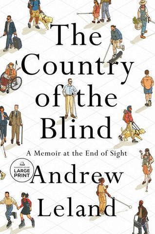 The Country of the Blind : A Memoir at the End of Sight (Large type / large print)