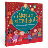 ¡Alegría en el mundo! La Navidad en diferentes: Spanish Hardcover