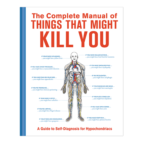 Knock Knock Gift Book: Complete Manual of Things that Might Kill You
