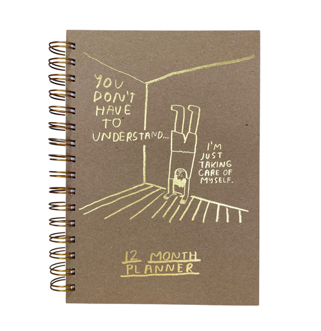 You Don't Have to Understand - 12 Month Planner