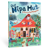 Our Nipa Hut: A Story in the Philippines