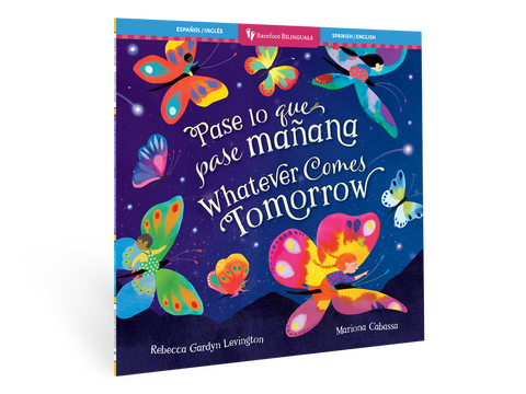 Whatever Comes Tomorrow (Bilingual Spanish & English)