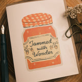 Jammed with Wonder Greeting Card