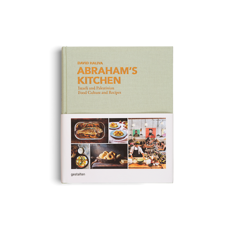 Abraham's Kitchen: Israeli and Palestinian Food Culture...