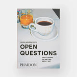 Open Questions: Thirty Years Of Writing About Art