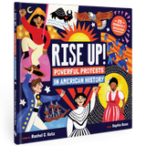 Rise Up! Powerful Protests in American History