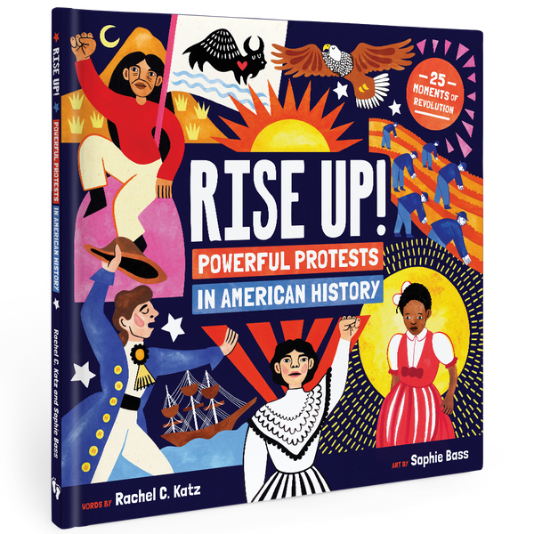 Rise Up! Powerful Protests in American History