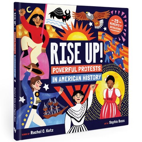 Rise Up! Powerful Protests in American History
