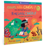 Run, Little Chaski! (Bilingual French & English)