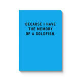 Memory Of A Goldfish Paperback Notebook (A5) (9505)
