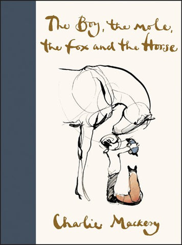 The Boy, the Mole, the Fox and the Horse : A Great Gift for Book Lovers