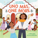 Uno Más, One More:  A Latino Retelling of an Old Scottish Ballad