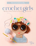 Crochet Girls:  10 Sweet & Simple Friends to Crochet & Appliqué