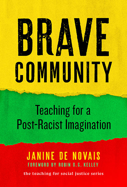 Brave Community Teaching for a Post-Racist Imagination