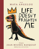 Life Doesn't Frighten Me:  A Poetry Picture Book