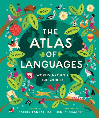 The Atlas of Languages:  Words Around the World