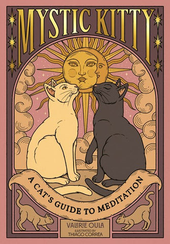 Mystic Kitty:  A Cat's Guide to Meditation