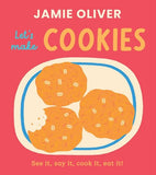 Let's Make Cookies:  See it, Say It, Cook It, Eat It!