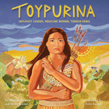 Toypurina : Japchivit Leader, Medicine Woman, Tongva Rebel