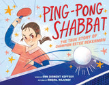 Ping-Pong Shabbat : The True Story of Champion Estee Ackerman