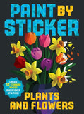 Paint by Sticker: Plants and Flowers : Create 12 Stunning Images One Sticker at a Time!