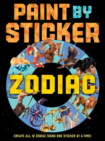 Paint by Sticker: Zodiac : Create All 12 Zodiac Signs One Sticker at a Time