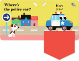 Where's the Fire Truck?: A Stroller Book:  (An Interactive, Sensory Lift-the-Flap Book with Felt Flaps and a Mirror for Babies & Toddlers. Vehicles Include a Police Car, Ambulance, & Helicopter.)