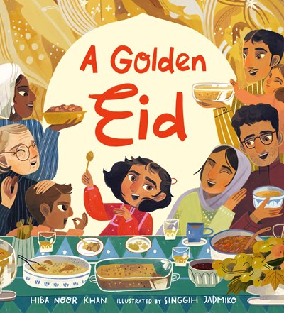 A Golden Eid: Festivals of the World:  (A Vibrant Celebration of Muslim Traditions, Family, and Ramadan for Kids Ages 4-8)