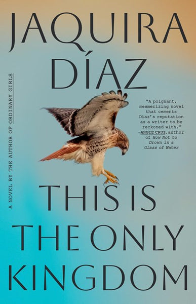 This Is the Only Kingdom:  A Novel