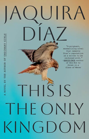 This Is the Only Kingdom:  A Novel