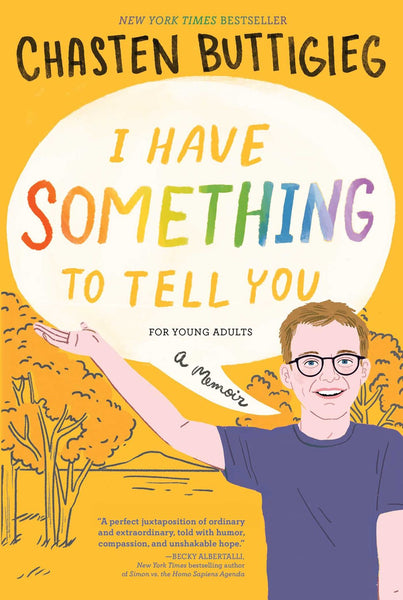 I Have Something to Tell You—For Young Adults : A Memoir