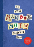 Ye Olde Ransom Note Sticker Book:  Over 2000 peel-off letters for your anonymous messages