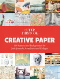 Cut Up This Book: Creative Papers:  100 Patterns and Backgrounds for Junk Journals, Scrapbooks and Collages