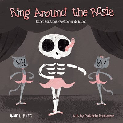 Ring Around the Rosie : Ballet Positions-Posciciones de ballet