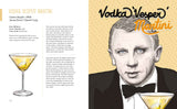 Cocktails of the Movies:  An Illustrated Guide to Cinematic Mixology New Expanded Edition