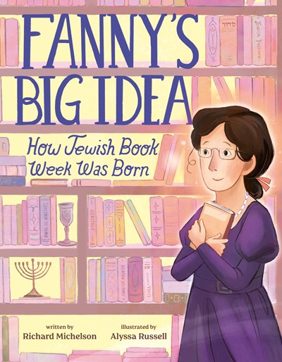 Fanny's Big Idea:  How Jewish Book Week Was Born