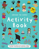 Around the World Activity Book : Explore 30 countries with quizzes, activities, crafts, imagination starters & more!