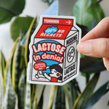 Lactose in Denial Sticker