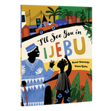 I'll See You in Ijebu