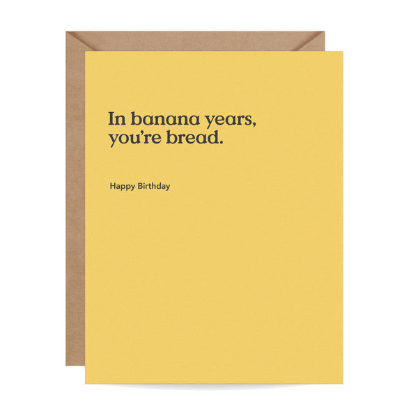 In Banana Years Funny Birthday Card