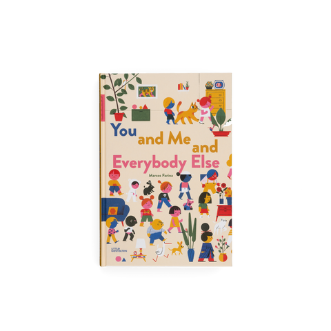 You and Me and Everybody Else