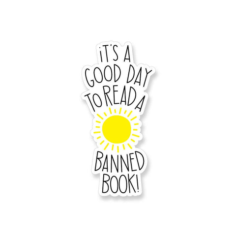 Good Day to Read a Banned Book Vinyl Sticker