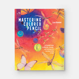 Mastering Colored Pencil: An Essential Guide...