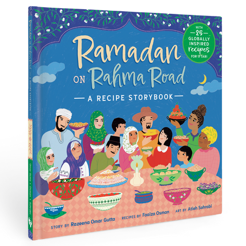 Ramadan on Rahma Road: A Recipe Storybook