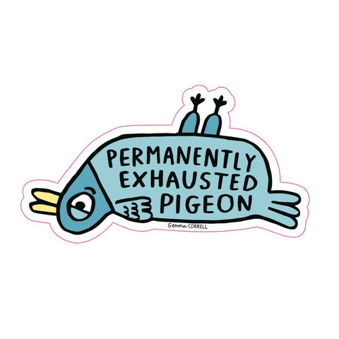 Exhausted Pigeon Sticker