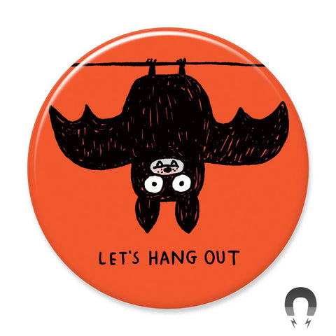 Let’s Hang Out Bat Big Magnet
