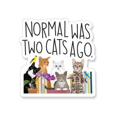 Normal Was Two Cats Ago Vinyl Sticker
