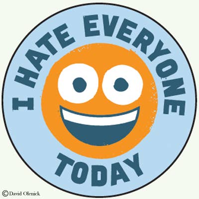 Button-I hate everyone today