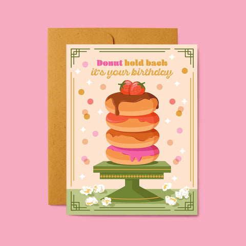 Donut Hold Back Birthday Card