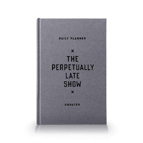 The Perpetually Late Show Undated Standard Planner